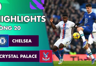 Highlights trận Chelsea vs Crystal Palace vòng 20 Ngoại Hạng Anh 22/23